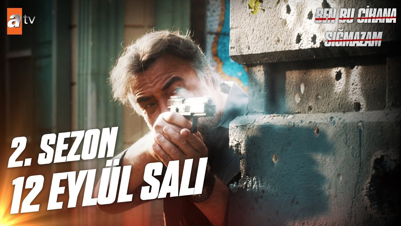 Ben Bu Cihana Sığmazam | 2. Sezon 12 Eylül Salı 20.00 atv'de başlıyor!
