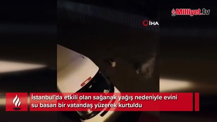 Evini su basan vatandaş yüzerek böyle kurtuldu