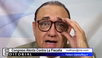 CONGRESO ATENTA CONTRA LA FISCALIA