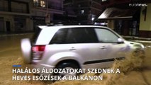 Halálos áldozatokat szed az ítéletidő Európa délkeleti részén