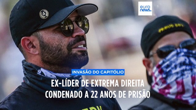 Ex-líder dos Proud Boys condenado a 22 anos de prisão por ataque ao Capitólio