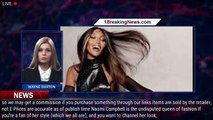 Naomi Campbell's Chic PrettyLittleThing Collab Is a Must-See - 1breakingnews.com