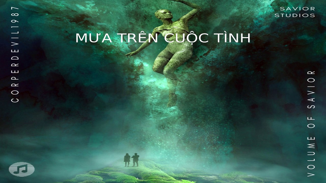 Mưa trên cuộc tình (Singer Corperdevil1987) Full HD