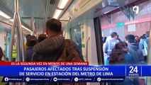 Metro de Lima: pasajeros afectados por suspensión de servicio en estación San Juan