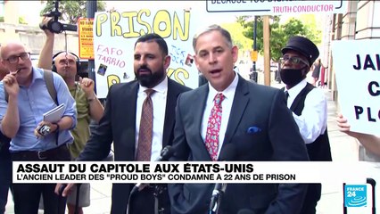 Assaut du Capitole aux Etats-Unis : l'ancien leader des "Proud Boys" condamné à 22 ans de prison