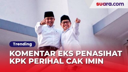 Eks Penasihat KPK Bicara Peluang Cak Imin Tersangka Usai Jadi Cawapres Anies