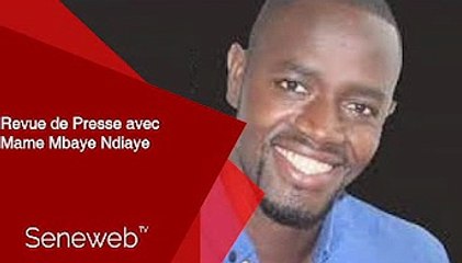 Revue de Presse du 6 Septembre 2023 avec Mame Mbaye Ndiaye