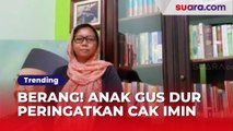 Berang! Anak Gus Dur Peringatkan Cak Imin Soal PKB: Hentikan Narasi Tak Jujur