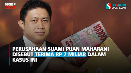 Perusahaan Suami Puan Maharani Disebut Terima Rp 7 Miliar dalam Kasus Ini