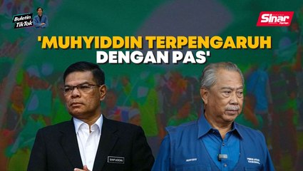Fatwa haram: Muhyiddin terpengaruh dengan Pas - Saifuddin
