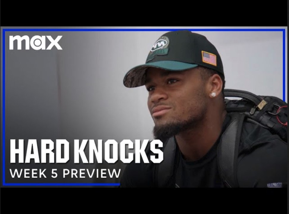 Hard Knocks: Training Camp | New York Jets: Week 5 Preview - MAX