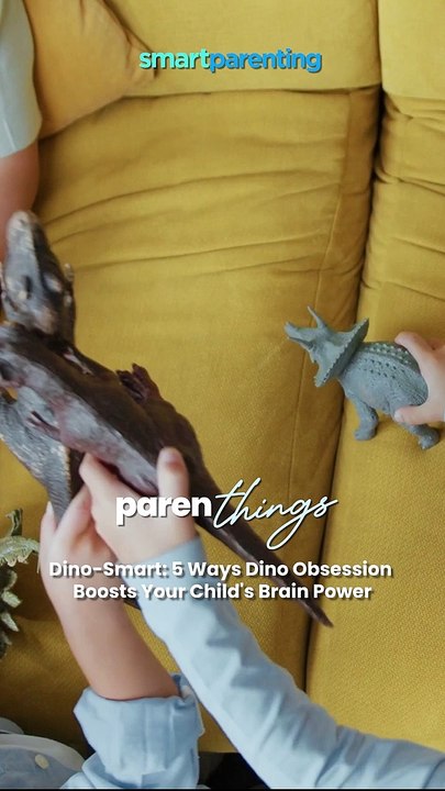 Parenthings: 5 Ways Dino Obsession Boosts Your Child's Brain Power_
