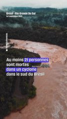 Un cyclone fait au moins 21 morts dans le sud du Brésil