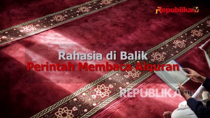 Rahasia di Balik Perintah Membaca Alquran