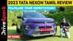 2023 Tata Nexon Facelift TAMIL Review | Design, Features, Engine | Giri Mani