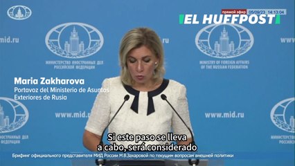 Maria Zajarova: "Si alguna vez se da este paso, lo consideraremos una escalada"