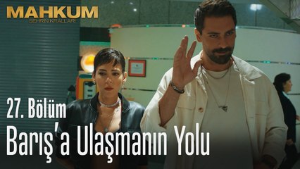 Fırat, Barış'a ulaşmanın yolunu buldu - Mahkum 27. Bölüm