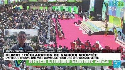 Sommet africain sur le climat : l'Afrique parle d'une seule voie et adopte la "déclaration de Nairobi"