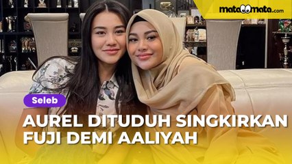 Dituduh Sengaja Singkirkan Fuji demi Aaliyah Massaid, Aurel Hermansyah Tandai Ucapan Keji Netizen