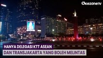 Gala Dinner KTT ASEAN, Hanya Delegasi dan Transjakarta yang Boleh Melintas