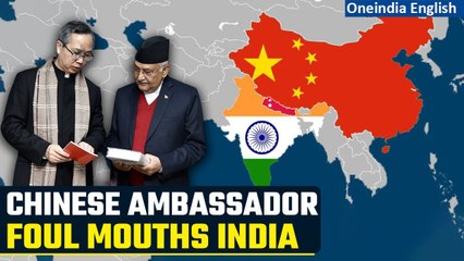 Chinese Ambassador to Nepal attempts to portray India in a negative light | Watch | Oneindia News