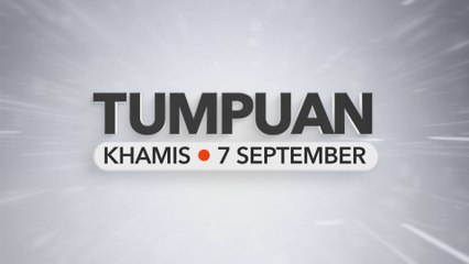 Tumpuan Khamis - 7 September 2023