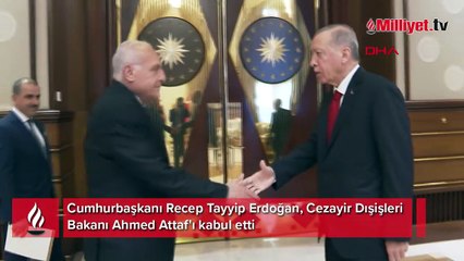 Cumhurbaşkanı Erdoğan, Cezayir Dışişleri Bakanı'nı kabul etti