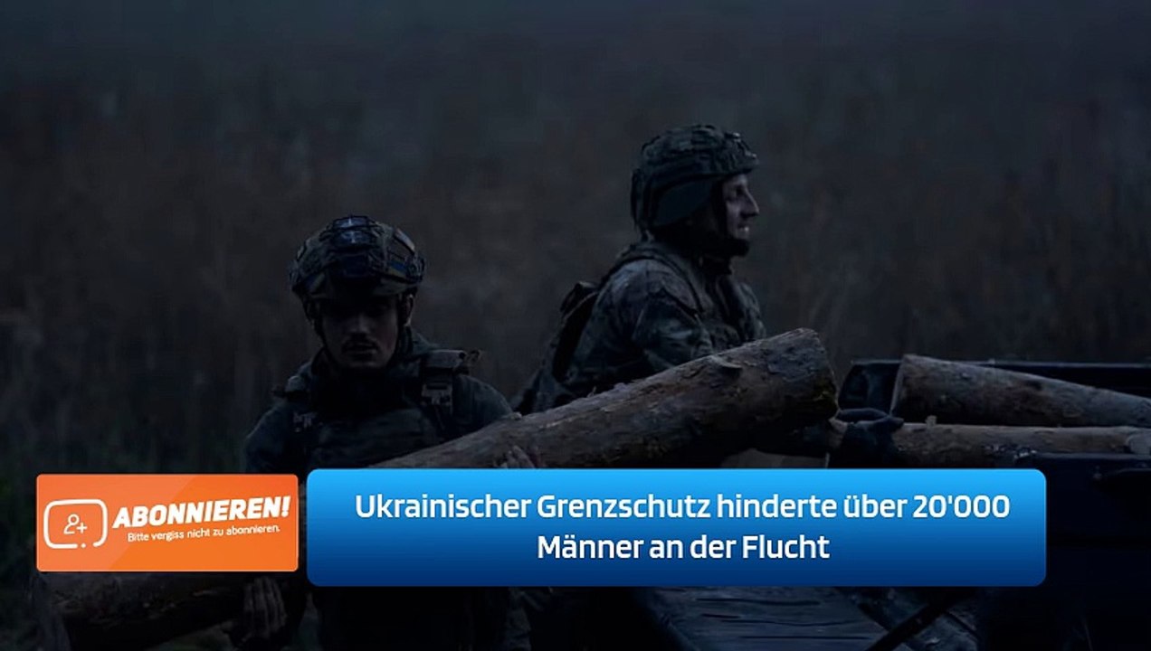 Ukrainischer Grenzschutz hinderte über 20'000 Männer an der Flucht