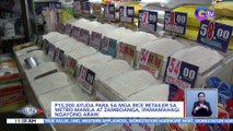 P15,000 ayuda para sa mga rice retailer sa Metro Manila at Zamboanga ipamamahagi ngayong araw  | BK