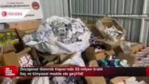 Öncüpınar Gümrük Kapısı’nda 25 milyon liralık ilaç ve kimyasal madde ele geçirildi