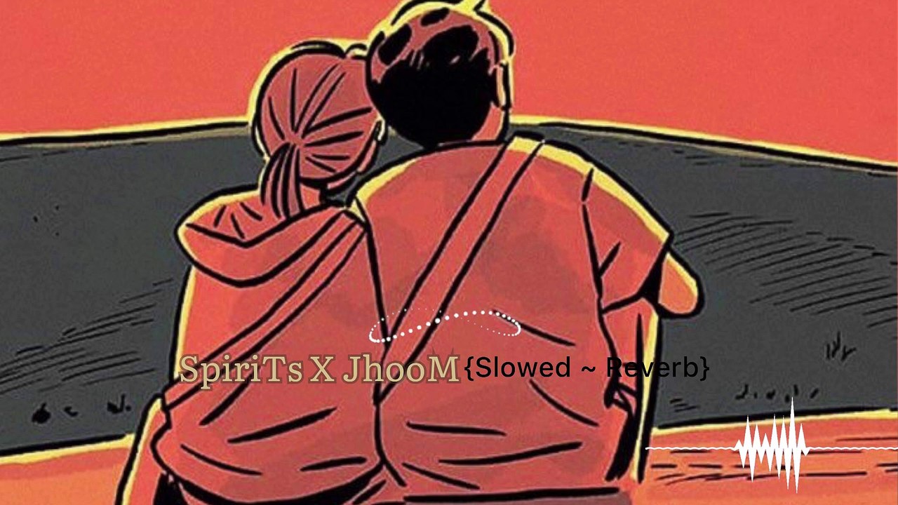Spritis x Jhoom || Chill out Relexing Slowed song || Reverb Also