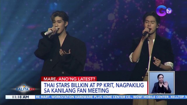 Thai stars Billkin at PP Krit, nagpakilig sa kanilang fan meeting | BK
