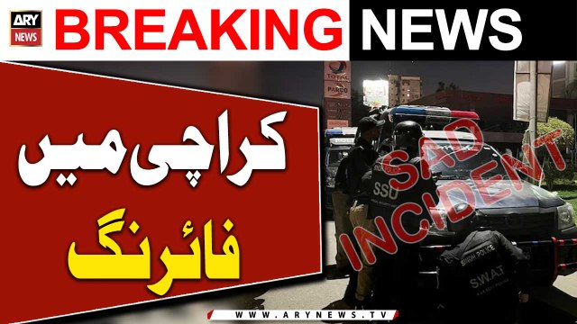 Firing in Karachi - Sad Incident - ARY Breaking News