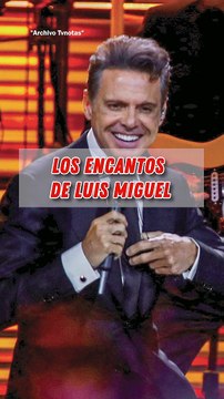 Los encantos de Luis Miguel I TVNotas I Espectáculos