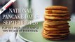 National Pancake Day is September 26: Simple Tips to Jack Up Your Stack