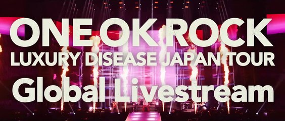 ONE OK ROCK 2023 LUXURY DISEASE JAPAN TOUR | movie | 2023 | Official Trailer