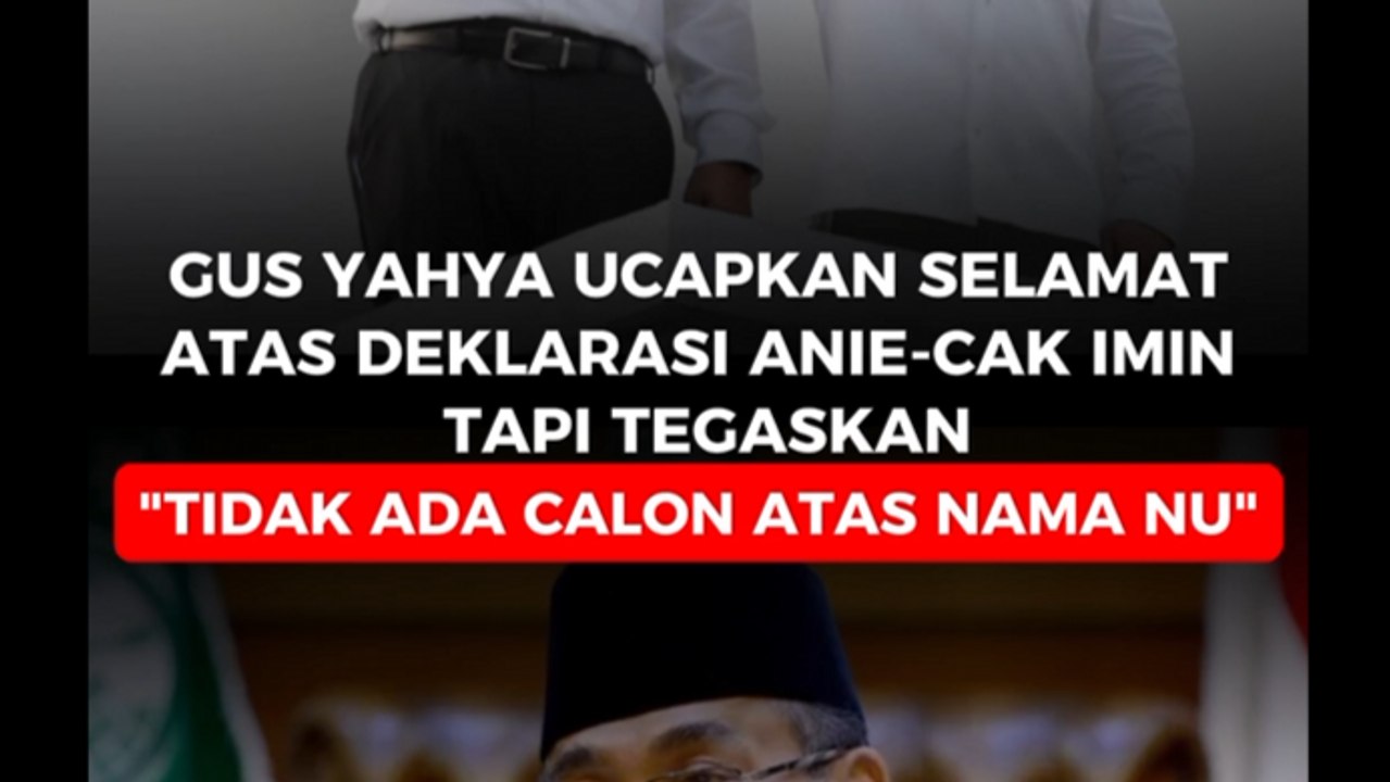 Gus Yahya Ucapkan Selamat Atas Deklarasi Anies-Cak Imin, Tapi tegaskan _Tidak Ada Calon Atas Nama NU_.
