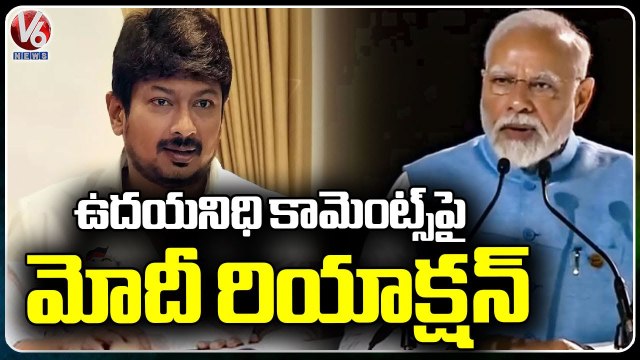 PM Modi Reaction On Udhayanidhi Stalin Sanatana Dharmam Comments _ V6 News