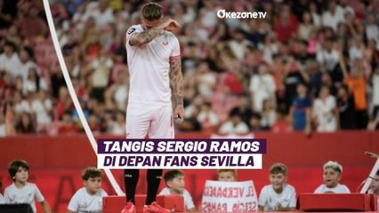 Tangis Pecah Sergio Ramos Saat Dikenalkan di Depan Ribuan Suporter Sevilla