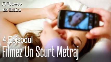 Filmez un scurt metraj - O poveste de dragoste episodul 4 scene
