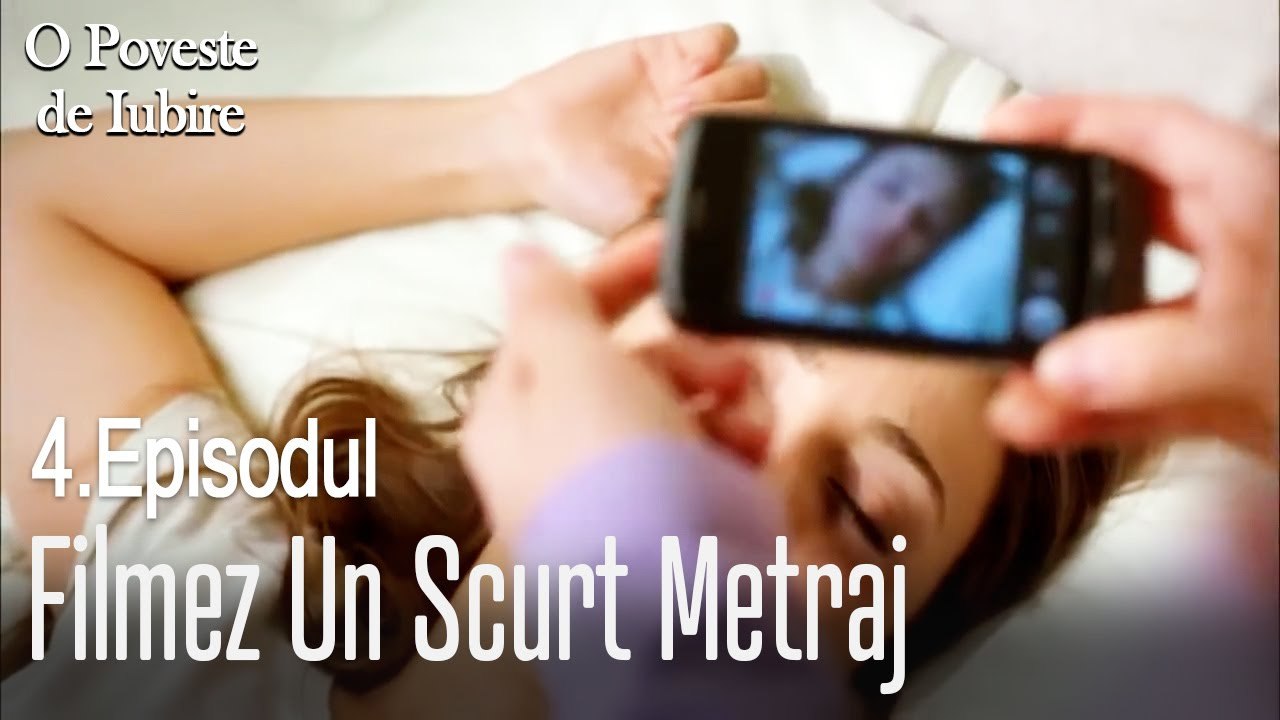 Filmez un scurt metraj - O poveste de dragoste episodul 4 scene