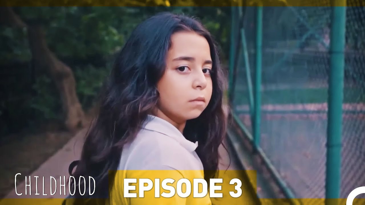 Childhood Episode 3