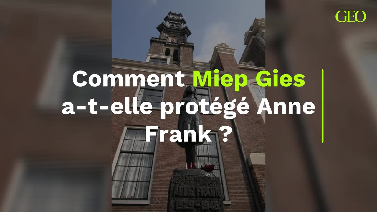 Comment Miep Gies a-t-elle protégé Anne Frank ?