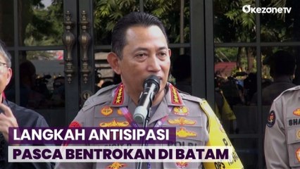 Kapolri Sebut Siapkan Sejumlah Langkah Pasca Bentrokan di Rempang, Batam