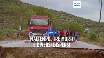 Grecia, dal fuoco alle inondazioni: vittime e dispersi a causa della tempesta "Daniel"