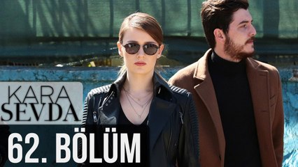 Kara Sevda 62. Bölüm