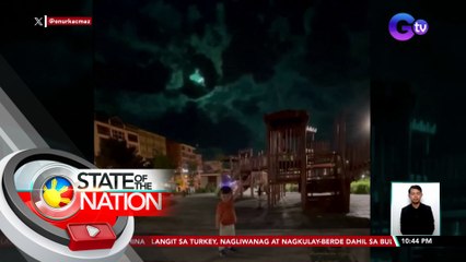 Langit sa Turkey, nagliwanag at nagkulay-berde dahil sa bulalakaw | SONA
