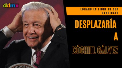 Ebrard es libre de ser candidato, desplazaría a Xóchitl Gálvez al tercer sitio: AMLO