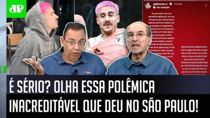 "ISSO É UMA IDIOTICE! SÃO UNS IMBECIS!" OLHA que BIZARRO o que DEU POLÊMICA no São Paulo!