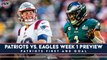 Patriots vs Eagles Week 1 Preview | Patriots First and Goal